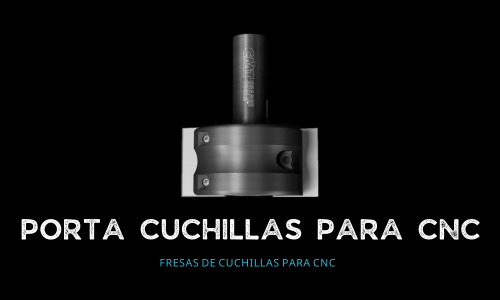 Porta cuchillas para cnc